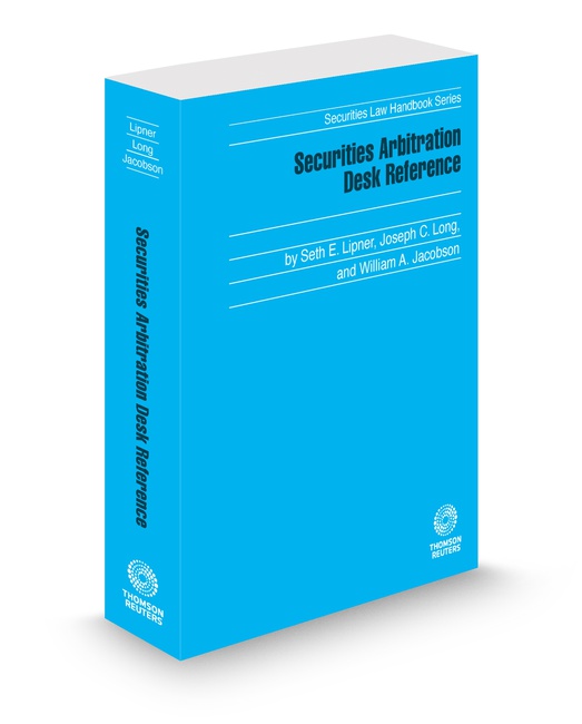 Securities Arbitration Desk Reference by Joseph C Long Seth E Lipner William A Jacobson