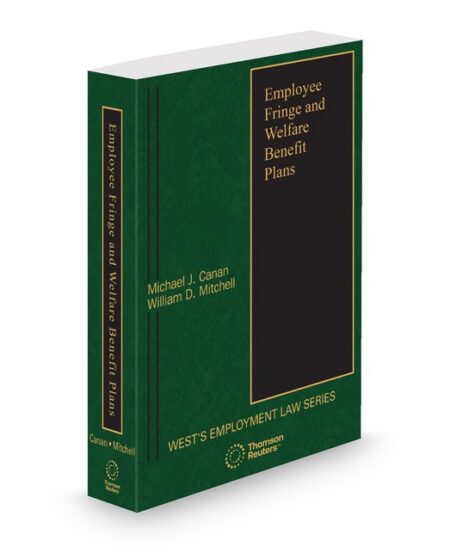 Canan Employee Fringe and Welfare Benefit Plans 2026 ed by Michael J Canan William Mitchell
