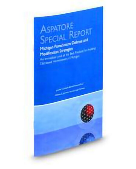 Aspatore Michigan Foreclosure Defense and Modification Strategies by Jennifer S Bidwell William D Johnson