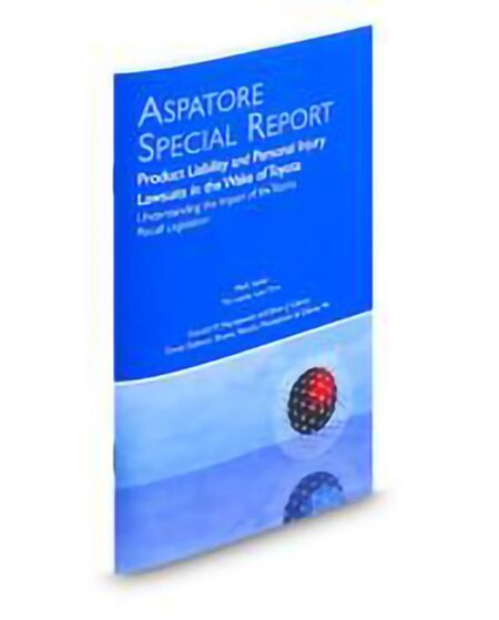 Aspatore Product Liability and Personal Injury Lawsuits In The Wake Of by Brian J Cabrey Donald M Maciejewski Mark Lanier