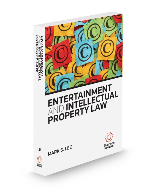 Entertainment and Intellectual Property Law 2025 2026 ed by Mark S Lee