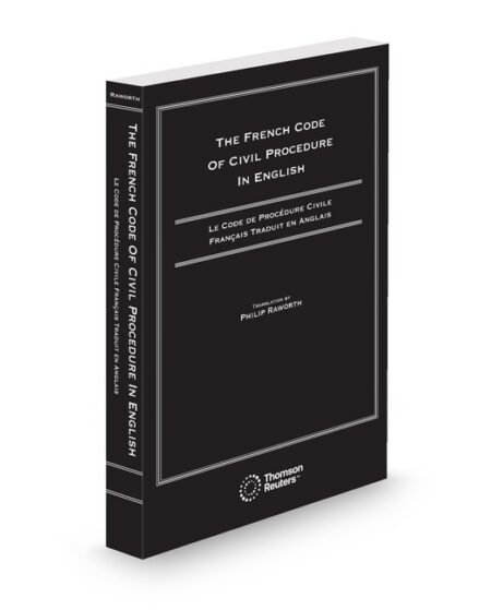 The French Code of Civil Procedure In English 2025 ed by Philip Raworth