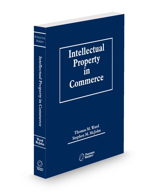 Intellectual Property In Commerce 2025 ed by Stephen M McJohn J D Thomas M Ward