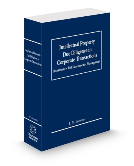 Intellectual Property Due Diligence 2026 ed by Lisa M Brownlee