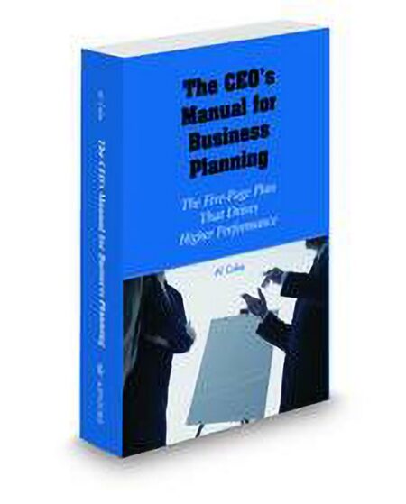 The CEOs Manual for Business Planning: The Five Page Plan That Drives Higher Performance by Al Coke