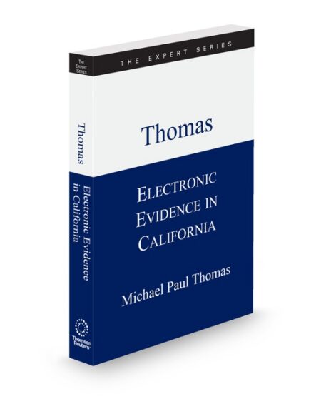 California Discovery Electronic Evidence 2025 2026 ed by Michael Paul Thomas J D