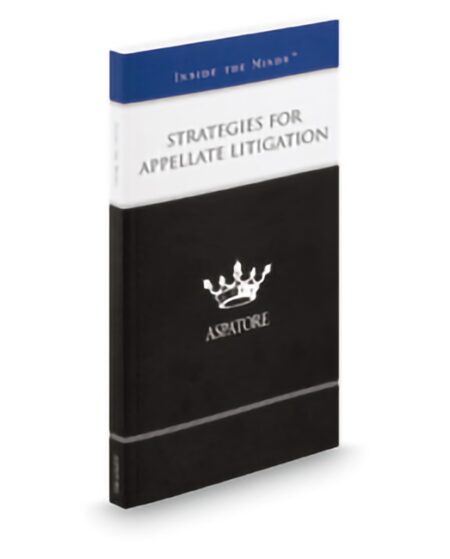 Aspatore Strategies for Appellate Litigation by