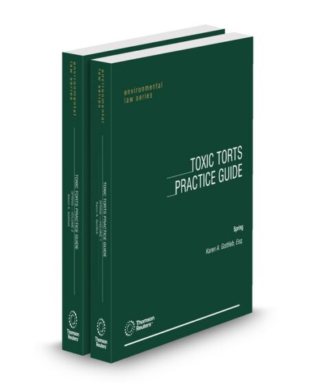 Toxic Torts Practice Guide 2025 ed by Karen Gottlieb