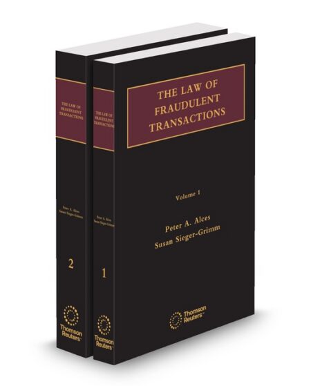 The Law of Fraudulent Transactions 2025 ed by Peter A Alces Susan Sieger Grimm