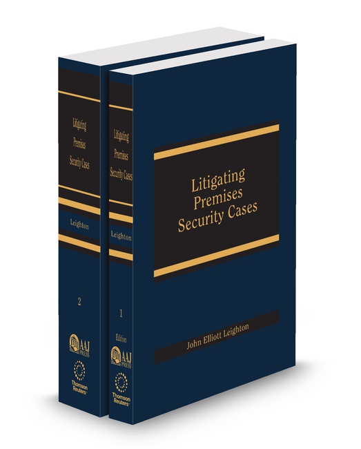 Litigating Premises Security Cases 2025 ed by John Elliott Leighton