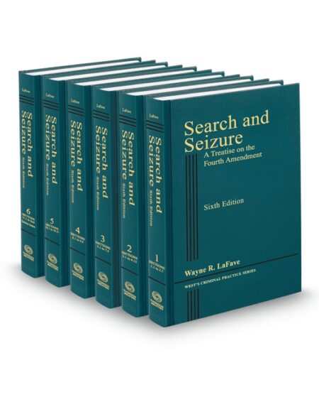 Search and Seizure A Treatise On The 6Th Amendment (Lafave) 2025 2026 ed by