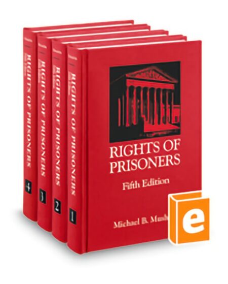 Rights of Prisoners 2025 2026 ed by Michael B Mushlin