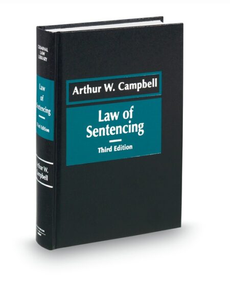 Sentencing Law 2025 ed by Arthur W Campbell
