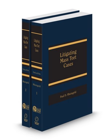 Litigating Mass Tort Cases 2026 ed by Paul D Rheingold
