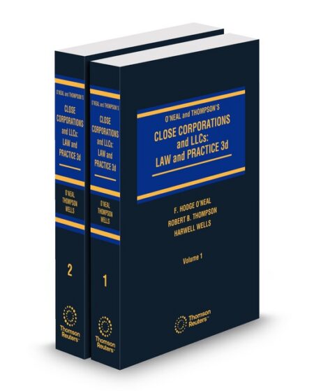Oneal Close Corporation Law and Practice 2025 ed by Harwell Wells Robert B Thompson The Late F Hodge O'Neal