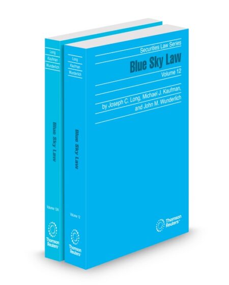 Blue Sky Law 2025 2 ed by John M Wunderlich Joseph C Long Michael J Kaufman Assoc Dean and Professor of Law Loyola University Chicago School of Law