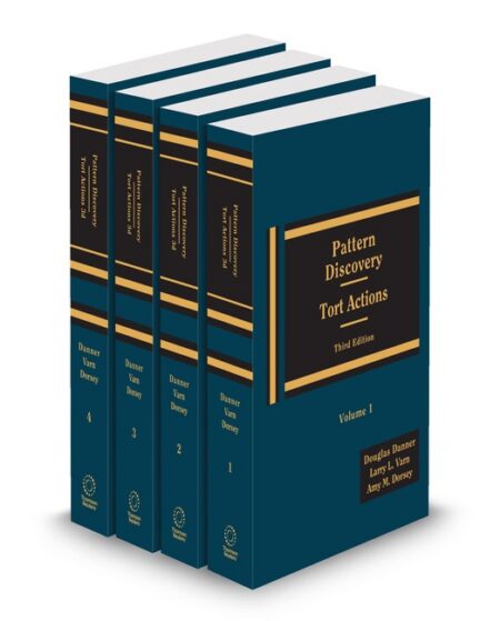Pattern Discovery Tort Actions With Forms 2025 ed by Douglas Danner Larry L Varn