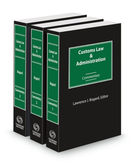 Customs Law and Administration Commentary 2026 ed by Lawrence Bogard