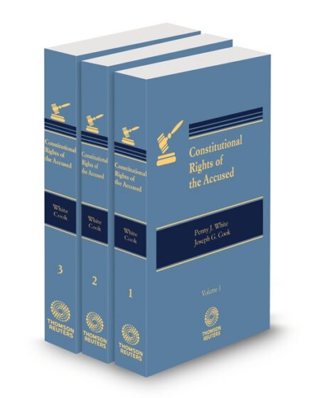 Constitutional Rights of The Accused 2024 2025 ed by Joseph G Cook J D LL M Penny J White