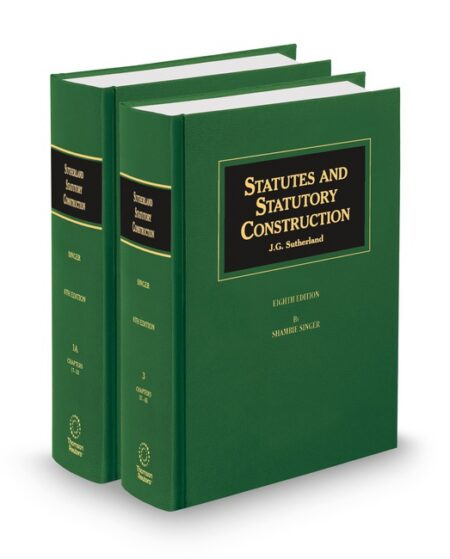 Sutherland Statutory Construction 2025 2026 ed by Shambie Singer Norman J Singer