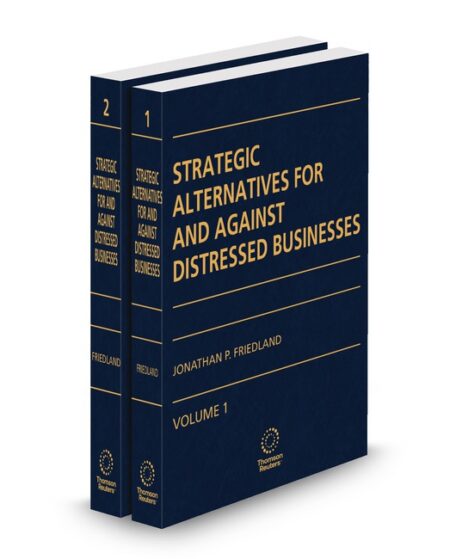Strategic Alternatives for and Against Distressed Businesses 2026 ed by