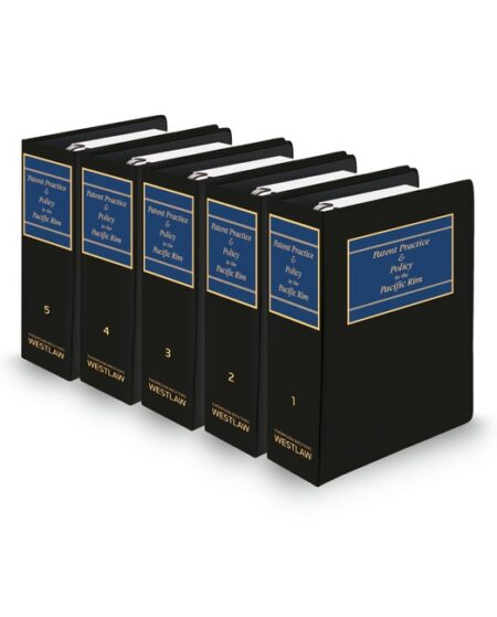 Patent Practice and Policy In The Pacific Rim 2025 2026 ed by Thomas Moga