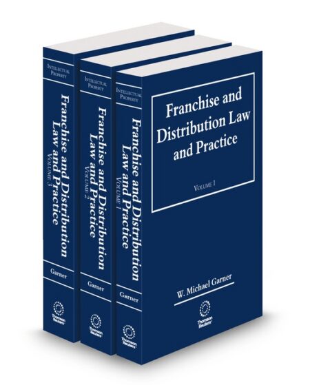 Franchise and Distribution Law and Practice 2025 2026 ed by W Michael Garner
