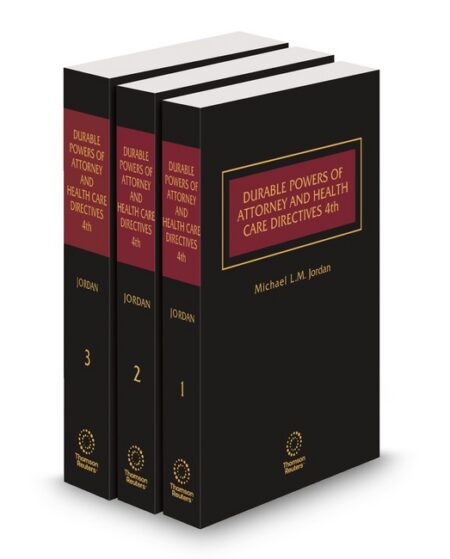 Durable Powers of Attorney and Health Care Directives by Michael L M Jordan Esq CFP Stuart C Bear