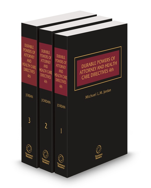 Durable Powers of Attorney and Health Care Directives by Michael L M Jordan Esq CFP Stuart C Bear