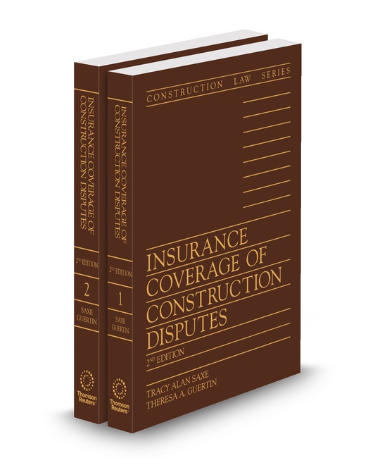 Insurance Coverage of Construction Disputes 2025 2 ed by Theresa A Guertin Tracy Alan Saxe