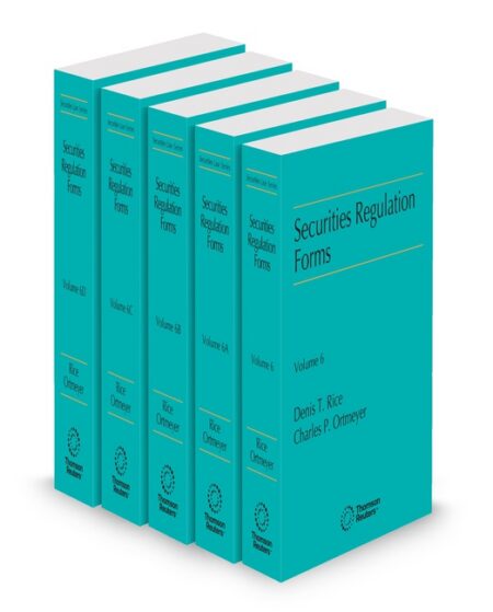 Securities Regulation Forms by Charles P Ortmeyer Denis T Rice