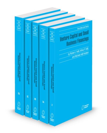 Venture Capital and Small Business Financings 2025 ed by Arthur F Haft J D Michele H Hudson J D Robert J Haft