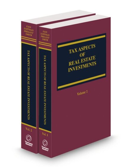 Tax Aspects of Real Estate Investments 2025 1 ed by Leslie H Loffman Peter M Fass Robert J Haft Sanford C Presant