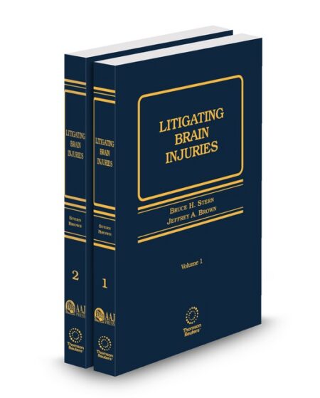 Litigating Brain Injuries 2025 2026 ed by