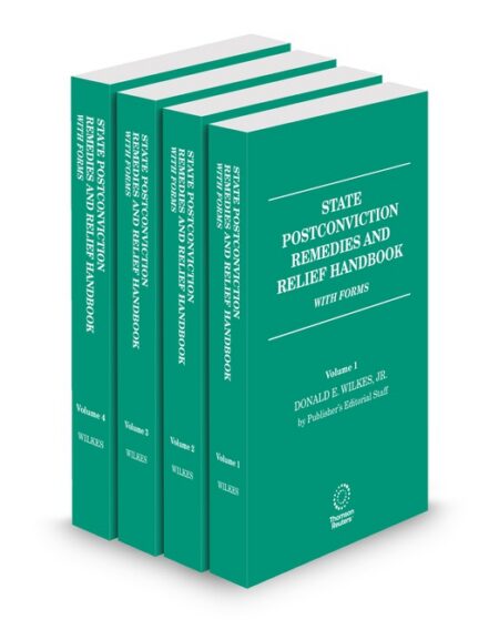 State Postconviction Remedies and Relief (Wilkes) by Donald E Wilkes Jr