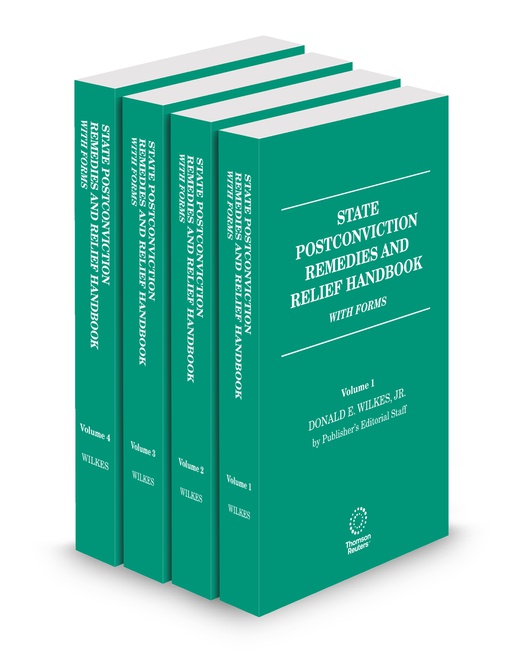 State Postconviction Remedies and Relief (Wilkes) by Donald E Wilkes Jr