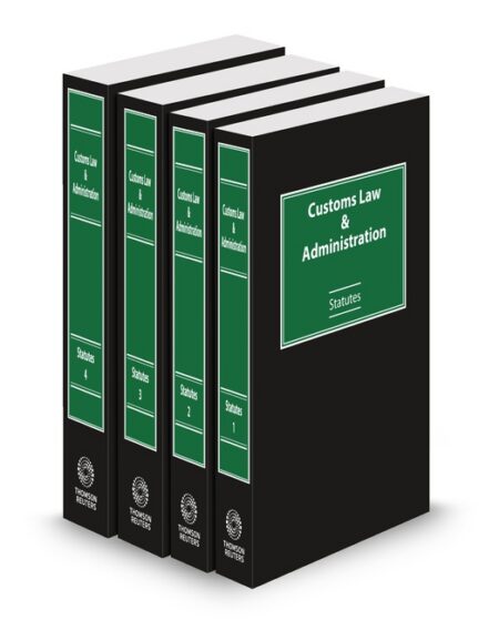 Customs Law and Administration Statutes 2025 ed by Publisher's Editorial Staff