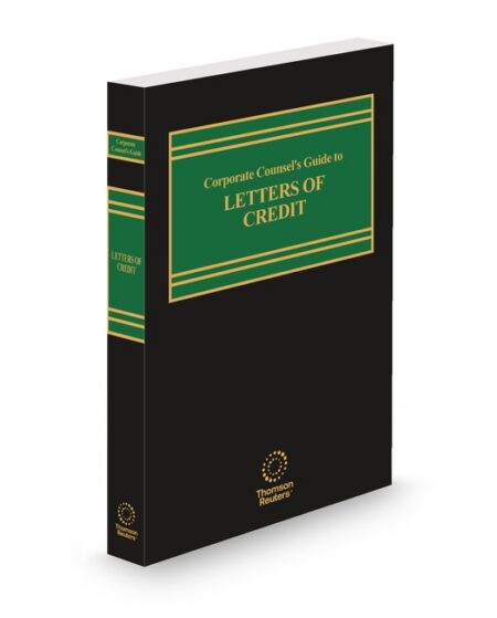 Business Laws Inc Corporate Counsels Guide To Letters of Credit by Publisher's Editorial Staff