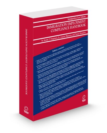 Immigration Employment Compliance Handbook 2025 2026 ed by Austin T Fragomen Jr Careen Shannon Daniel Montalvo