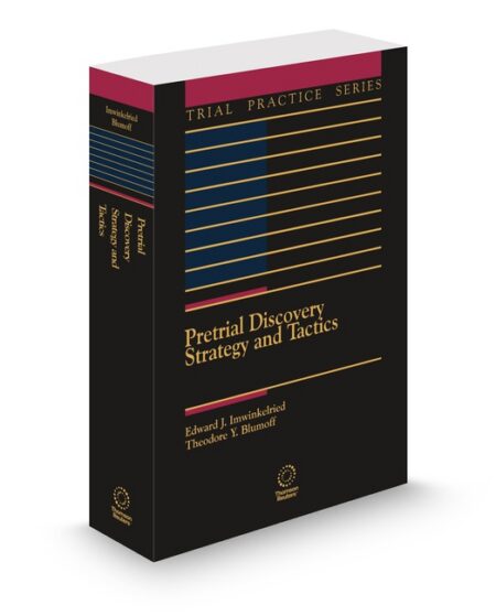 Pretrial Discovery: Strategy and Tactics 2025 2026 ed by Edward J Imwinkelried Theodore Y Blumoff