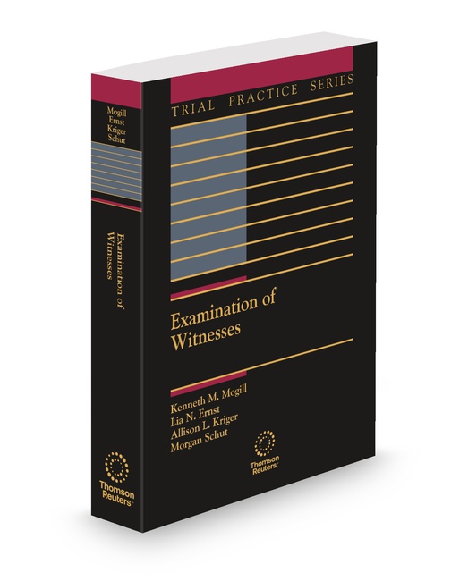 Examination of Witnesses 2025 2026 ed by Kenneth M Mogill Lia N Ernst