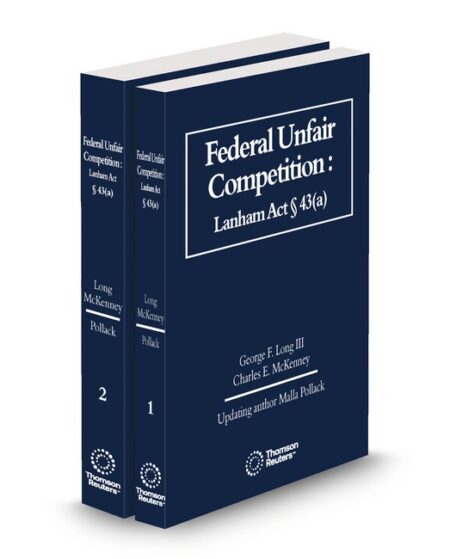 Federal Unfair Competition Lanham Act 2026 ed by Charles E McKenney George F Long III Malla Pollack