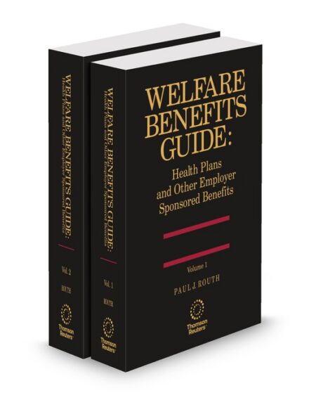 Welfare Benefits Guide: Health Plans and Other Employer Sponsored Benefits 2025 2026 ed by Paul J Routh