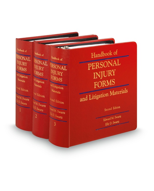 Handbook of Personal Injury Forms and Litigation Materials by Edward M Swartz James A Swartz