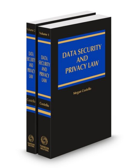 Data Security and Privacy Law Combating Cyber Threats 2025 2026 ed by Megan Costello