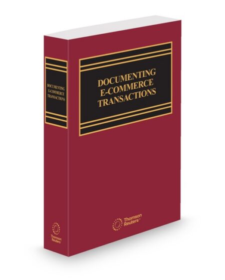 Business Laws Inc Documenting E Commerce Transactions by Publisher's Editorial Staff