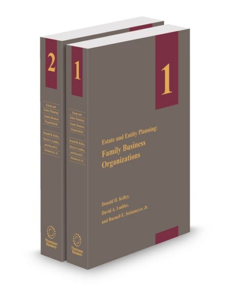 Family Business Organization With Forms 2025 ed by Burnell E Steinmeyer Jr Donald H Kelley