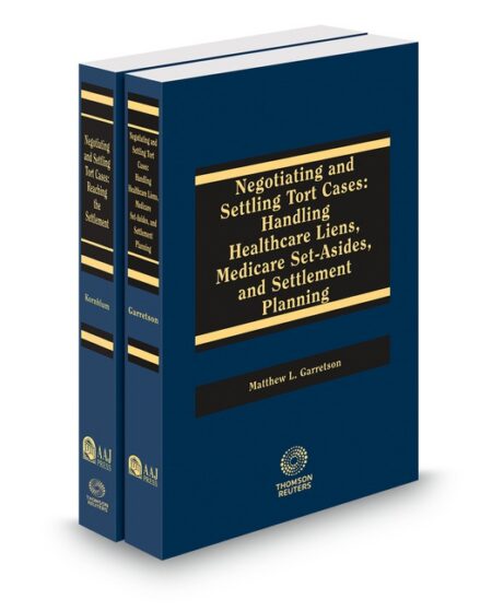 Negotiating and Settling Tort Cases by Guy O Kornblum Matthew Garretson