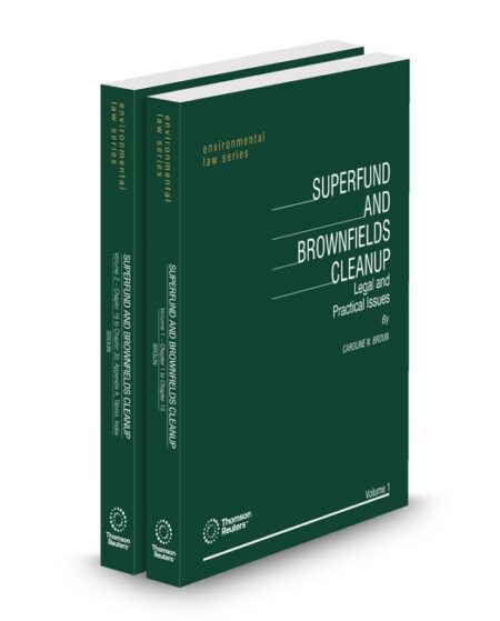 Superfund and Brownfields Cleanup: Legal and Practical Issues 2025 2026 ed by James T O'Reilly
