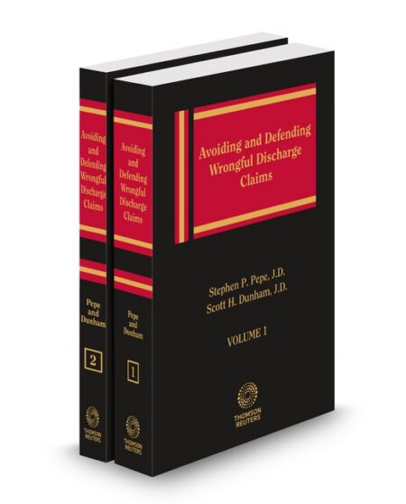 Avoiding and Defending Wrongful Discharge Claims 2025 2026 ed by Scott H Dunham Stephen P Pepe